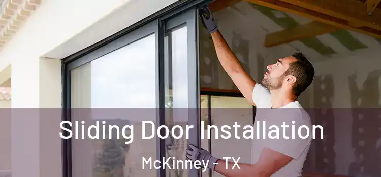 Sliding Door Installation McKinney - TX